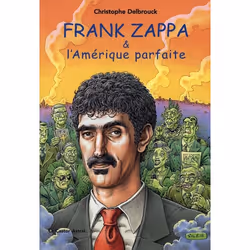 ISBN Frank Zappa Et L'Amerique Parfaite, Musique, Français