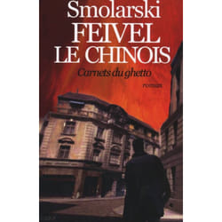 Le Castor Astral FEIVEL LE CHINOIS: CARNETS DU GHETTO