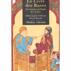 ISBN Le Livre Des Ruses ; La Strategie Politique Des Arabes, Littérature, Français