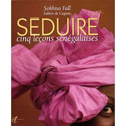 Seduire cinq lecons senegalaises