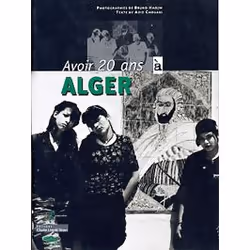 ISBN Avoir 20 ans à Alger, Français, 96 pages