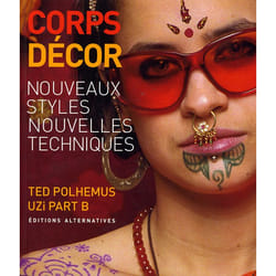 Corps decor nouveaux styles, nouvelles techniques