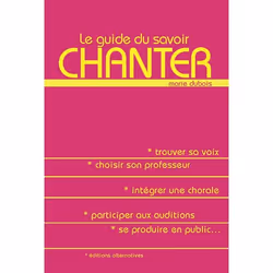ISBN Le guide du savoir chanter, Français, 128 pages