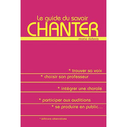 Le guide du savoir chanter