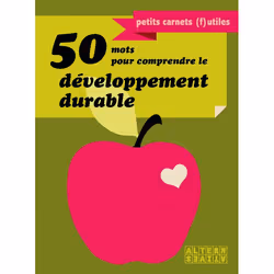 ISBN 50 mots pour comprendre le développement durable, Français, 128 pages
