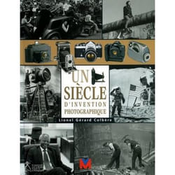 Un siècle d'invention photographique