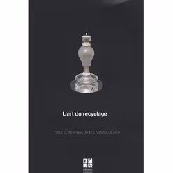ISBN L'Art Du Recyclage, Art & design, Français, Livre broché