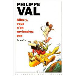Allez-y, vous n'en reviendrez pas, la suite