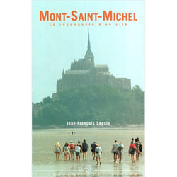 Mont-Saint-Michel la reconquête d'un site