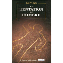 La tentation de l'ombre