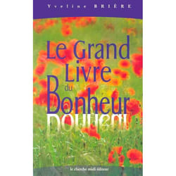 Le grand livre du bonheur
