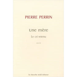 Le cri retenu Une mère