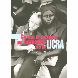 ISBN Contre le racisme les combats de la LICRA : Le livre de Jean-Pierre Allali, 121 pages