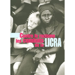 ISBN Contre le racisme les combats de la LICRA : Le livre de Jean-Pierre Allali