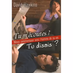 ISBN Tu M Ecoutes ? Tu Disais ? Mieux Communiquer Avec L Homme De Sa Vie, Psychologie, Français, Livre broché