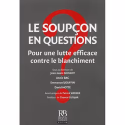 ISBN Le Soupcon En Question Pour Une Lutte Efficace Contre Le Blanchiment, politique, Français