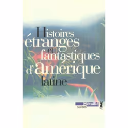 ISBN Histoires Etranges Et Fantastiques D'Amerique Latine, Littérature, Français