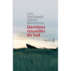 Dernières nouvelles du Sud