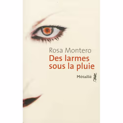 Métailié DES LARMES SOUS LA PLUIE, Français, 401 pages