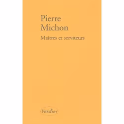 Editions Verdier MAITRES ET SERVITEURS, Français