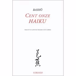 Editions Verdier CENT ONZE HAIKU, Français, Livre broché