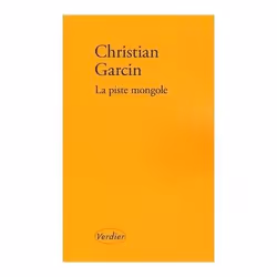 Editions Verdier LA PISTE MONGOLE, Français, Livre broché