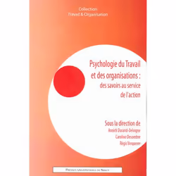 ISBN Psychologie Du Travail Et Des Organisations : Des Savoirs Au Service De L'Action, Psychologie, Français