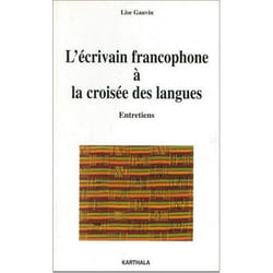 L'écrivain francophone à la croisée des langues