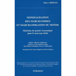 ISBN Mondialisation Des Marchandises Et Marchandisation Du Monde, histoire, Français, Livre broché