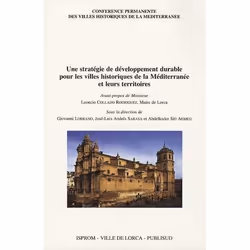 ISBN Une Strategie De Developpement Durable Pour Les Villes Historiques De La Mediterranee Et Leurs Territoires, politique, F ...