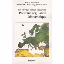 ISBN Les Services Publics En Europe. Pour Une Regulation Democratique, politique, Français