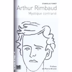 ISBN Arthur Rimbaud Mystique Contrarie, histoire, Français