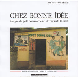 Chez bonne idee images du petit commerce en afrique de l'ouest