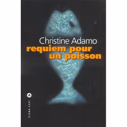 Liana Levi REQUIEM POURUN POISSON, Français, Livre broché, 446 pages