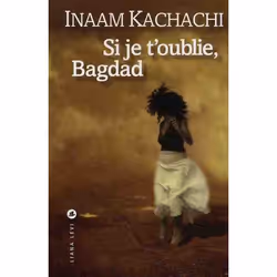 ISBN Si Je T Oublie Bagdad, Littérature, Français, Livre broché