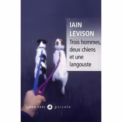 ISBN Trois Hommes, Deux Chiens Et Une Langouste, Romance, Français, Livre broché