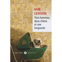 Trois hommes, deux chiens et une langouste