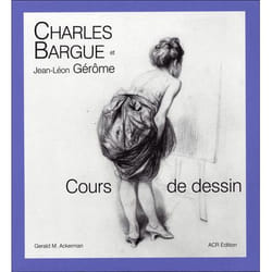Charles Bargue et Jean-Léon Gérôme, cours de dessin (Broché)