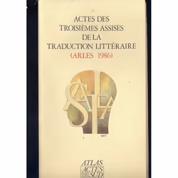 ISBN Actes Des 3eme Assises De La Traduction Litteraire (Arles 1986, histoire, Français