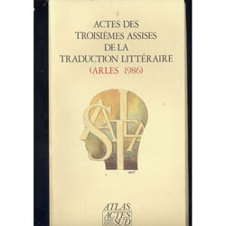 ISBN Actes Des 3eme Assises De La Traduction Litteraire (Arles 1986