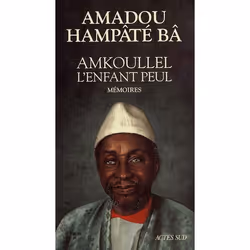 ISBN Amkoullel L'Enfant Peul T1- Memoires I, Littérature, Français, Livre broché