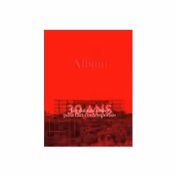 ISBN Fondation Cartier pour lart contemporain: Thirtieth anniversary, vol. II, Art &amp; design, Anglais, Couverture rigide
