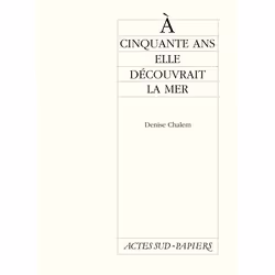 ISBN A cinquante ans, elle découvrait la mer, Français, 40 pages