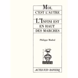 ISBN Moi, c'est l'autre suivi de L'infini en haut des marches, Français, 48 pages