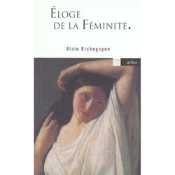 Eloge de la féminité