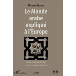Le Monde arabe explique à l'Europe