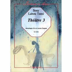 ISBN Sony Labou Tansi - Theatre 3, histoire, Français, Livre broché