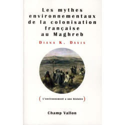 Mythes environnementaux de la colonisation francaise