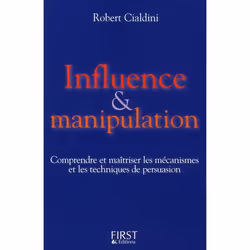 ISBN Influence Et Manipulation; Comprendre Et Maitriser Les Mecanismes Et Les Techniques De Persuasion, Psychologie, Français