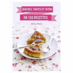 ISBN Le Petit Livre de - Quiches, tartes et tatins : Le livre de Héloïse Martel, 160 pages